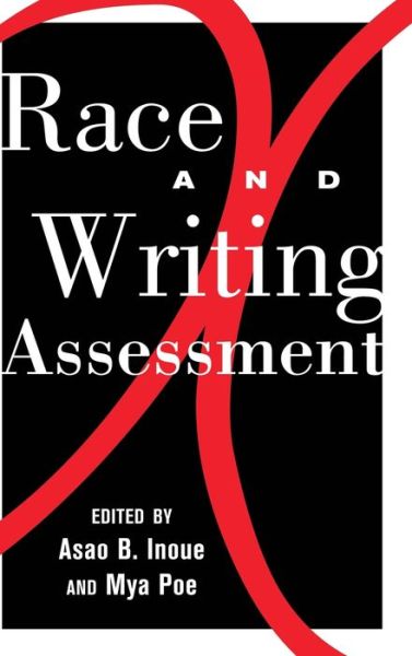 Cover for Noriyuki Inoue · Race and Writing Assessment - Studies in Composition and Rhetoric (Hardcover Book) [New edition] (2012)