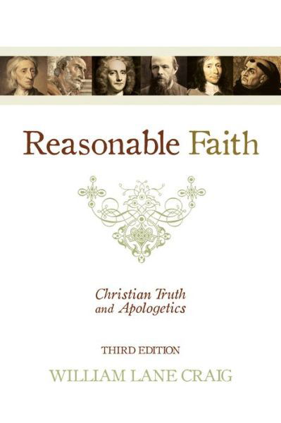 Cover for William Lane Craig · Reasonable Faith: Christian Truth and Apologetics (3rd Edition) (Paperback Bog) [3 Revised edition] (2008)
