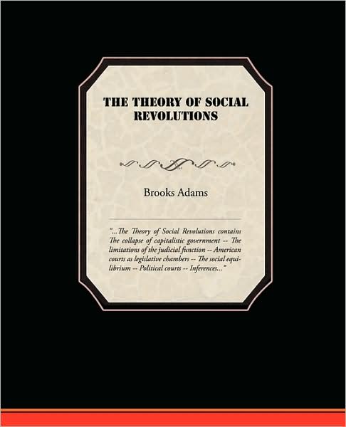 Cover for Brooks Adams · The Theory of Social Revolutions (Pocketbok) (2009)