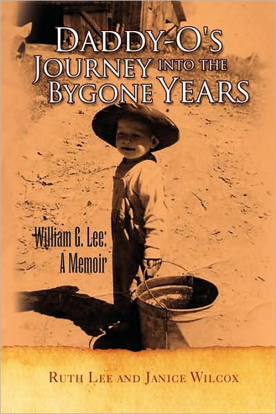 Cover for Ruth Lee · Daddyo's Journey into the Bygone Years (Paperback Book) (2009)