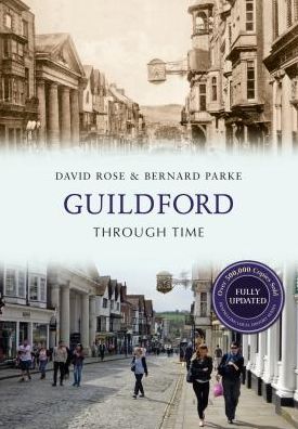 Cover for David Rose · Guildford Through Time Revised Edition - Through Time Revised Edition (Paperback Book) [Revised edition] (2015)