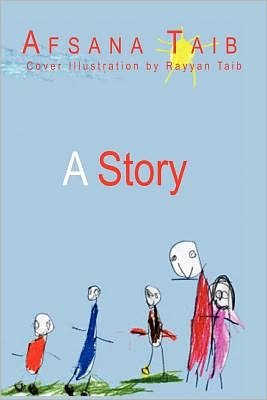 Cover for Afsana Taib · A Story (Pocketbok) (2010)