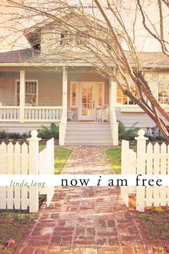Cover for Linda Lang · Now I Am Free (Pocketbok) (2012)