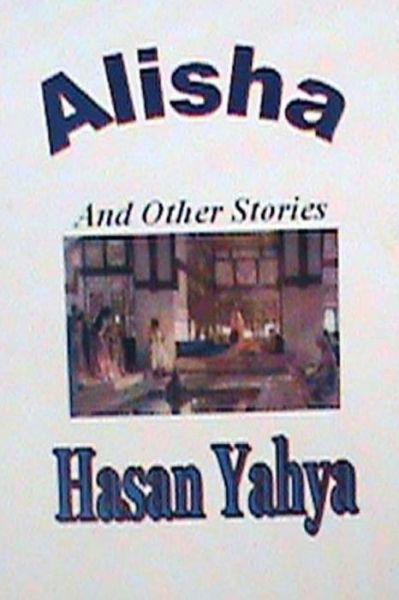 Cover for Hasan Yahya · Alisha and Other Stories: Sheila Rubinstein (Paperback Book) (2012)