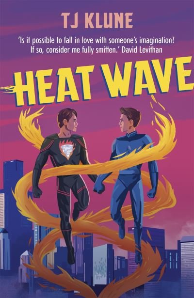 Heat Wave: The finale to The Extraordinaries series from a New York Times bestselling author - T J Klune - Livros - Hodder & Stoughton - 9781473693159 - 19 de julho de 2022
