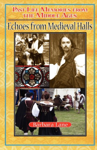 Cover for Barbara Lane Ph.d. · Echoes from Medieval Halls:  Past-life Memories from the Middle Ages (Paperback Book) (2012)