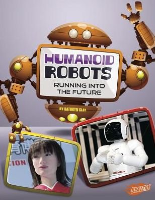Cover for Kathryn Clay · Humanoid Robots - World of Robots (Pocketbok) (2014)
