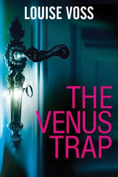 Cover for Louise Voss · The Venus Trap (Paperback Book) (2015)