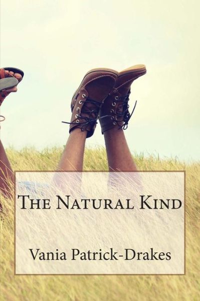 Cover for Vania Patrick-drakes · The Natural Kind (Paperback Book) (2013)