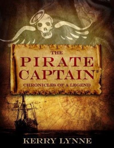 Cover for Kerry Lynne · The Pirate Captain: Chronicles of a Legend (Taschenbuch) (2013)