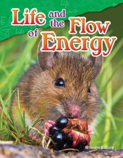 Cover for William Rice · Life and the Flow of Energy (Paperback Book) (2015)