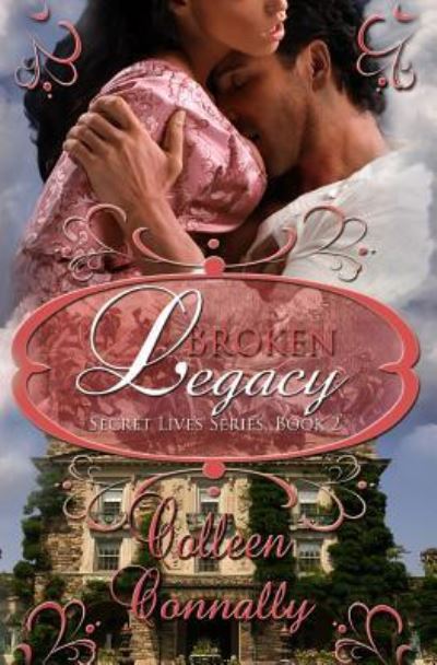 Cover for Colleen Connally · Broken Legacy (Paperback Book) (2013)