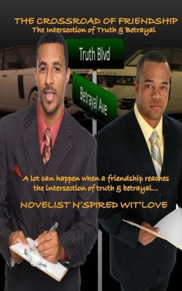 Cover for N\'spired Wit\'love · The Crossroad of Friendship: the Intersection of Truth and Betrayal (Taschenbuch) (2013)