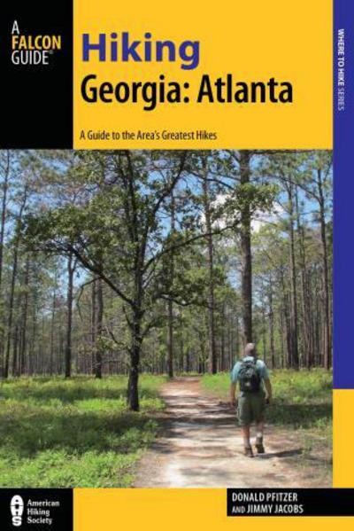 Cover for Donald Pfitzer · Hiking Georgia: Atlanta - Hiking Near (Paperback Book) (2015)