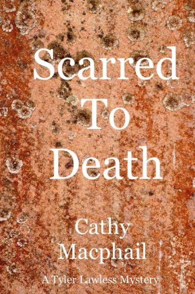 Cover for Cathy Macphail · Scarred to Death (Paperback Book) (2014)