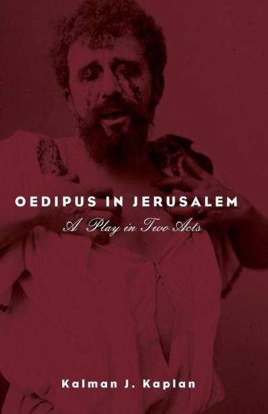 Cover for Kalman J Kaplan · Oedipus in Jerusalem (Paperback Book) (2015)
