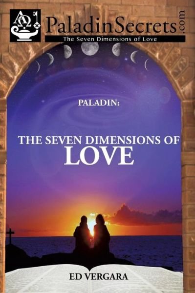Cover for Ed Vergara · Paladin: the Seven Dimensions of Love (Paperback Book) (2014)