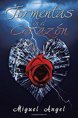 Cover for Miguel Angel · Tormentas en El Corazón (Paperback Book) [Spanish edition] (2014)