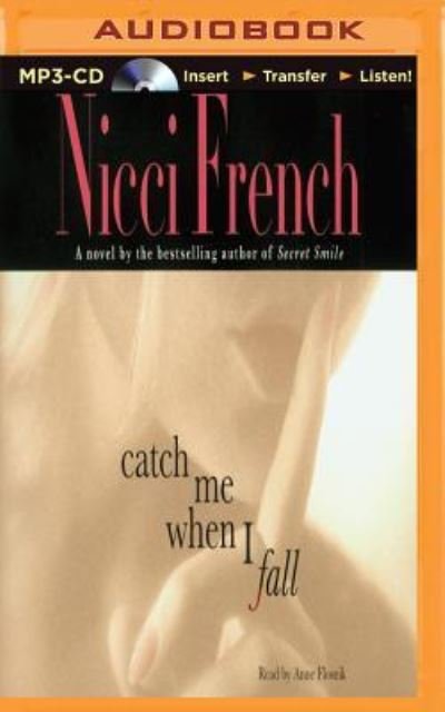 Cover for Nicci French · Catch Me When I Fall (MP3-CD) (2015)