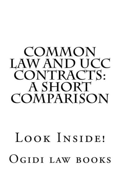 Cover for Ogidi Law Books · Common Law and Ucc Contracts: a Short Comparison: Look Inside! (Paperback Book) (2014)