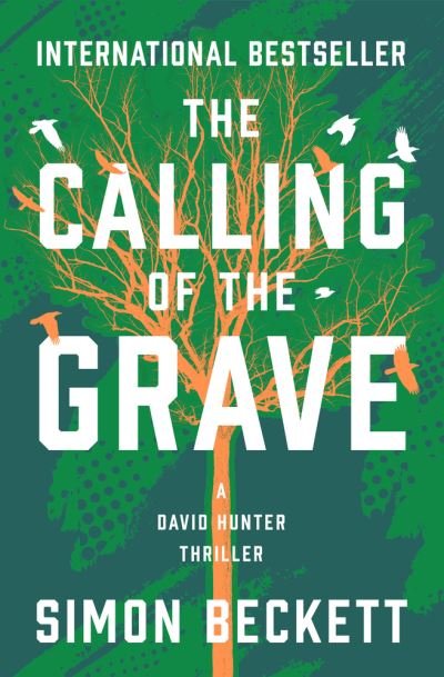 Cover for Simon Beckett · Calling of the Grave (Book) (2022)