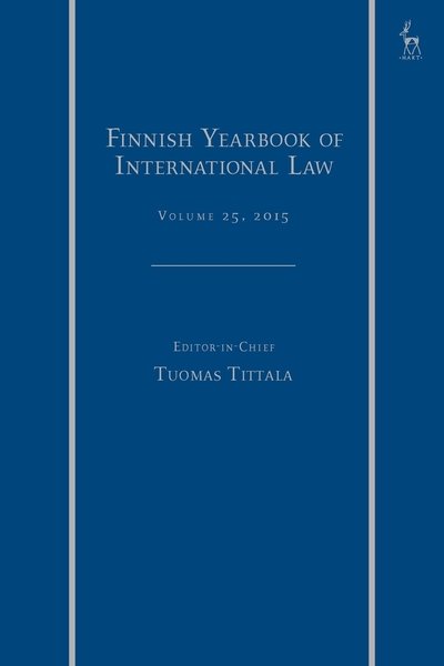Cover for Tiittala Tuomas · Finnish Yearbook of International Law, Volume 25, 2015 - Finnish Yearbook of International Law (Hardcover Book) (2019)