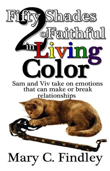 Cover for Mary C Findley · Fifty Shades of Faithful 2: in Living Color (Paperback Book) (2015)