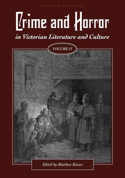 Crime and Horror in Victorian Literature and Culture, Volume II (Pocketbok) [2 Revised edition] (2017)