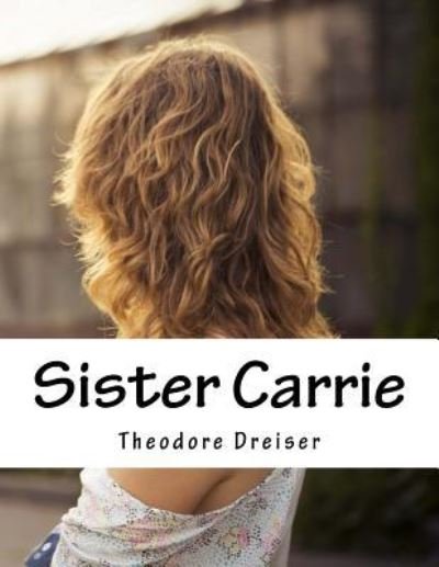 Cover for Deceased Theodore Dreiser · Sister Carrie (Paperback Bog) (2015)
