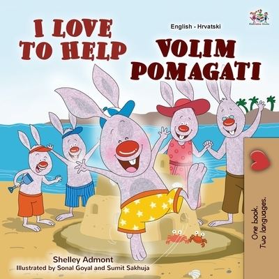 I Love to Help (English Croatian Bilingual Book for Kids) - Shelley Admont - Książki - KidKiddos Books Ltd. - 9781525949159 - 19 lutego 2021