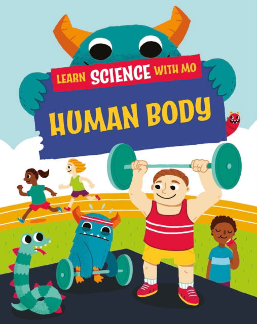 Cover for Paul Mason · Learn Science with Mo: Human Body - Learn Science with Mo (Inbunden Bok) (2024)