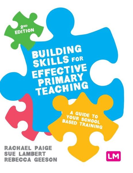Cover for Rachael Paige · Building Skills for Effective Primary Teaching: A guide to your school based training (Hardcover Book) [2 Revised edition] (2020)