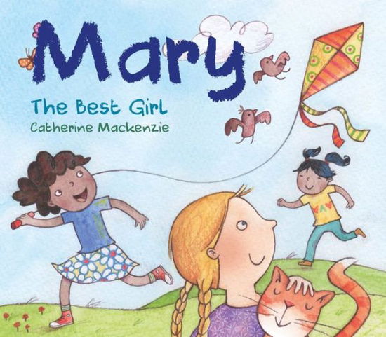 Mary – the Best Girl - Bible Bestie - Catherine MacKenzie - Książki - Christian Focus Publications Ltd - 9781527101159 - 3 lipca 2020