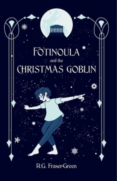 Cover for R G Fraser-Green · Fotinoula and the Christmas Goblin (Pocketbok) (2020)
