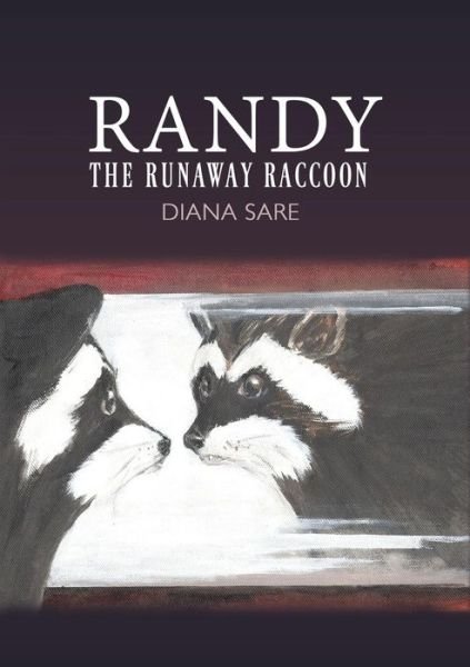 Diana Sare · Randy The Runaway Raccoon (Paperback Book) (2018)