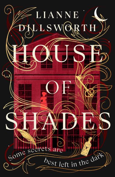 Cover for Lianne Dillsworth · House of Shades (Hardcover Book) (2024)