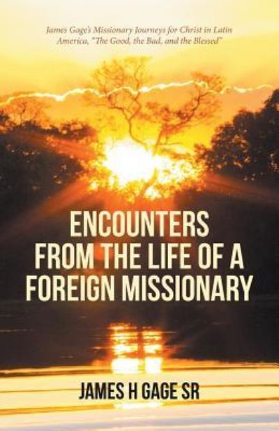 Cover for James  H Gage · Encounters from the Life of a Foreign Missionary (Paperback Book) (2017)