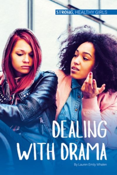 Cover for Lauren Emily Whalen · Dealing with Drama (Gebundenes Buch) (2020)