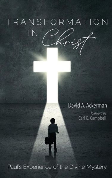 Cover for David A. Ackerman · Transformation in Christ (Book) (2019)