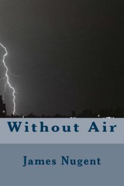 Cover for James Nugent · Without Air (Paperback Book) (2016)