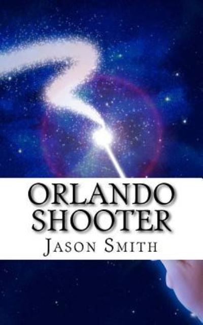 Cover for Jason Smith · Orlando Shooter (Paperback Book) (2016)