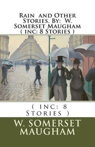 Cover for W Somerset Maugham · Rain and Other Stories. By (Paperback Book) (2016)