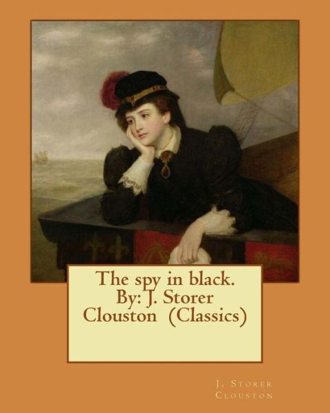 Cover for J Storer Clouston · The spy in black. By (Pocketbok) (2016)