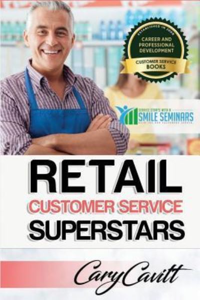 Cover for Cary Jon Cavitt · Retail Customer Service Training (Paperback Book) (2017)