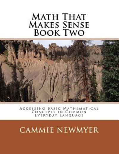 Cover for Cammie Newmyer · Math That Makes Sense Book Two (Paperback Book) (2016)