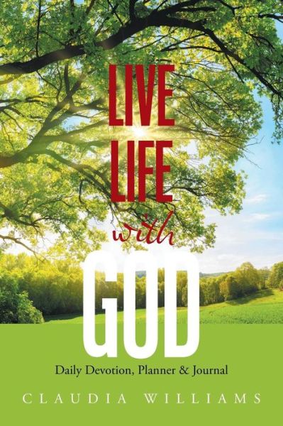 Cover for Claudia Williams · Live Life with God (Paperback Book) (2017)