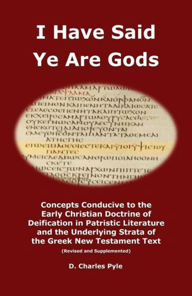 Cover for D Charles Pyle · I Have Said Ye Are Gods (Paperback Book) (2018)