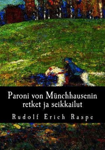 Cover for Rudolf Erich Raspe · Paroni von Munchhausenin retket ja seikkailut (Paperback Book) (2017)