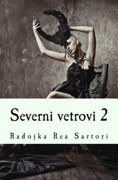 Cover for Radojka Rea Sartori · Severni Vetrovi 2 (Paperback Book) (2017)