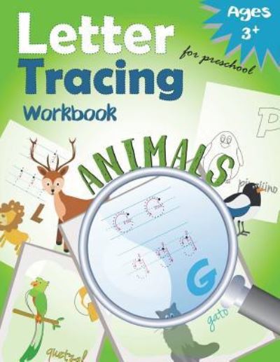 Cover for Letter Tracing Workbook Designer · Letter Tracing Workbook Animals for Preschool (Paperback Bog) (2017)